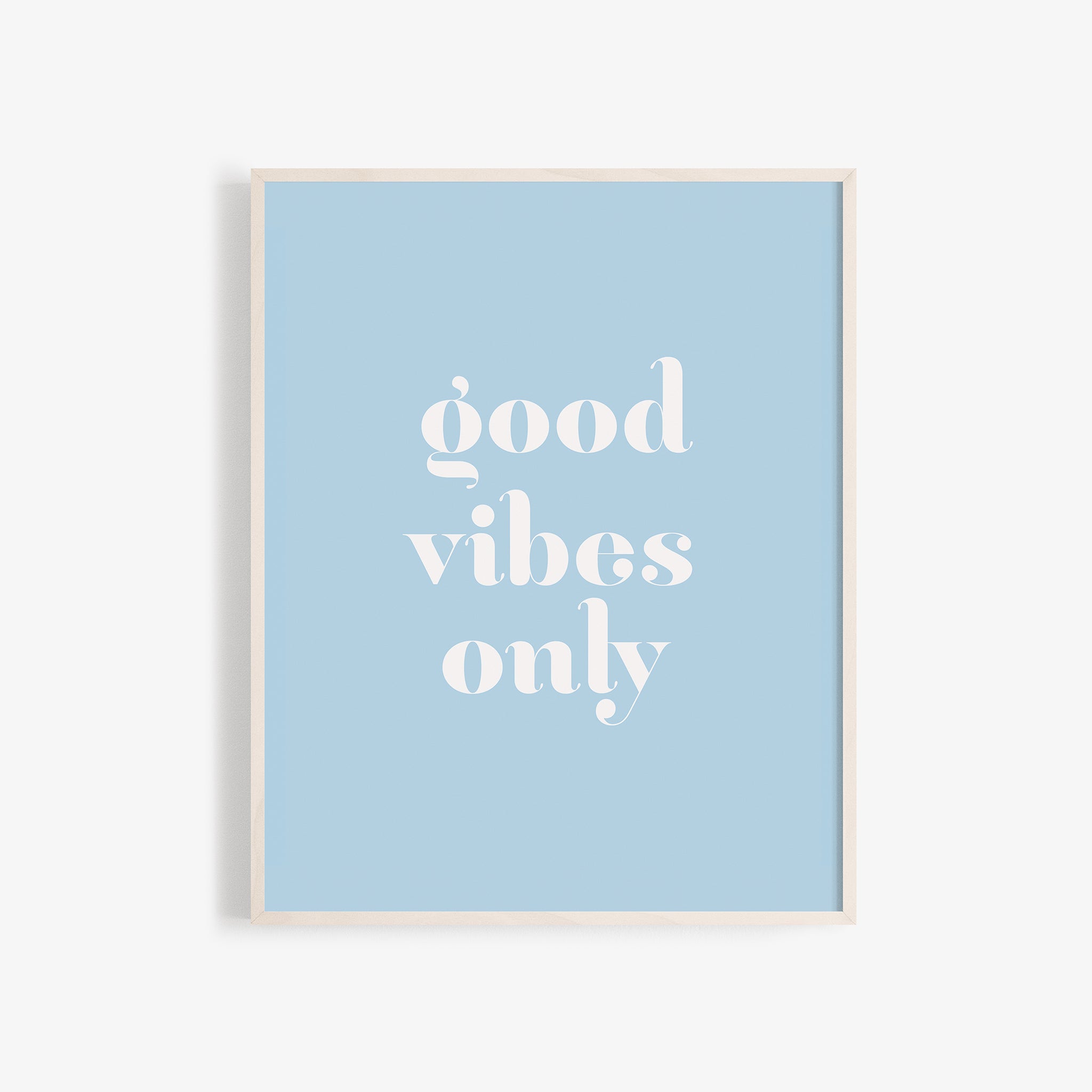 Good Vibes Only" wall print in blue Glad.is