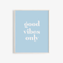 Load image into Gallery viewer, Good Vibes Only Wall Poster in blue
