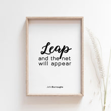 Load image into Gallery viewer, Leap and the net will appear motivational quote wall art for your home and office