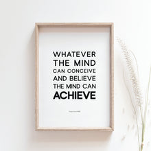 Load image into Gallery viewer, Whatever the mind can conceive and believe, the mind can achieve wall art poster