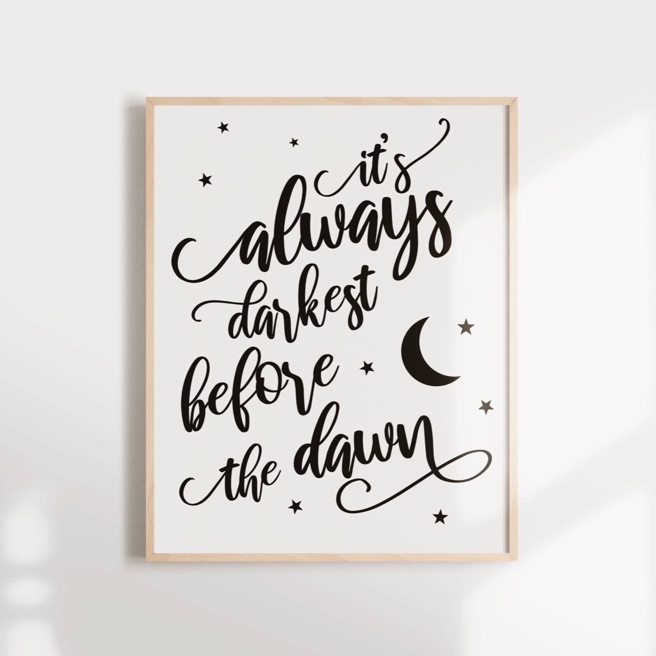 It's Always Darkest Before Dawn quote wall art – Glad.is
