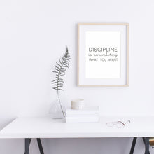 Load image into Gallery viewer, Discipline is remembering what you want, Inspirational Quote Poster
