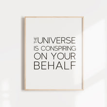 Load image into Gallery viewer, The universe is conspiring on your behalf inspiring quote from Paul Coehlo wall art
