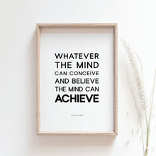 Load image into Gallery viewer, Whatever the mind can conceive and believe, the mind can achieve wall art poster
