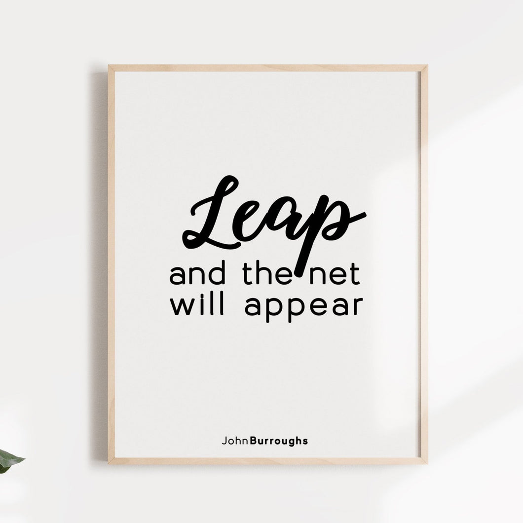 Leap and the net will appear inspirational quote wall art